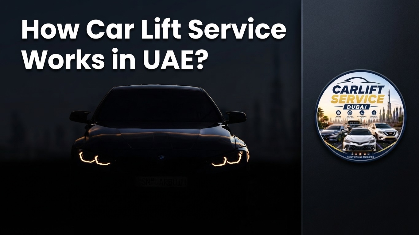 How Car Lift Service Works in UAE?